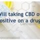 Zal het nemen van CBD-olie positief testen op een drugstest tekst op foto van drugstest